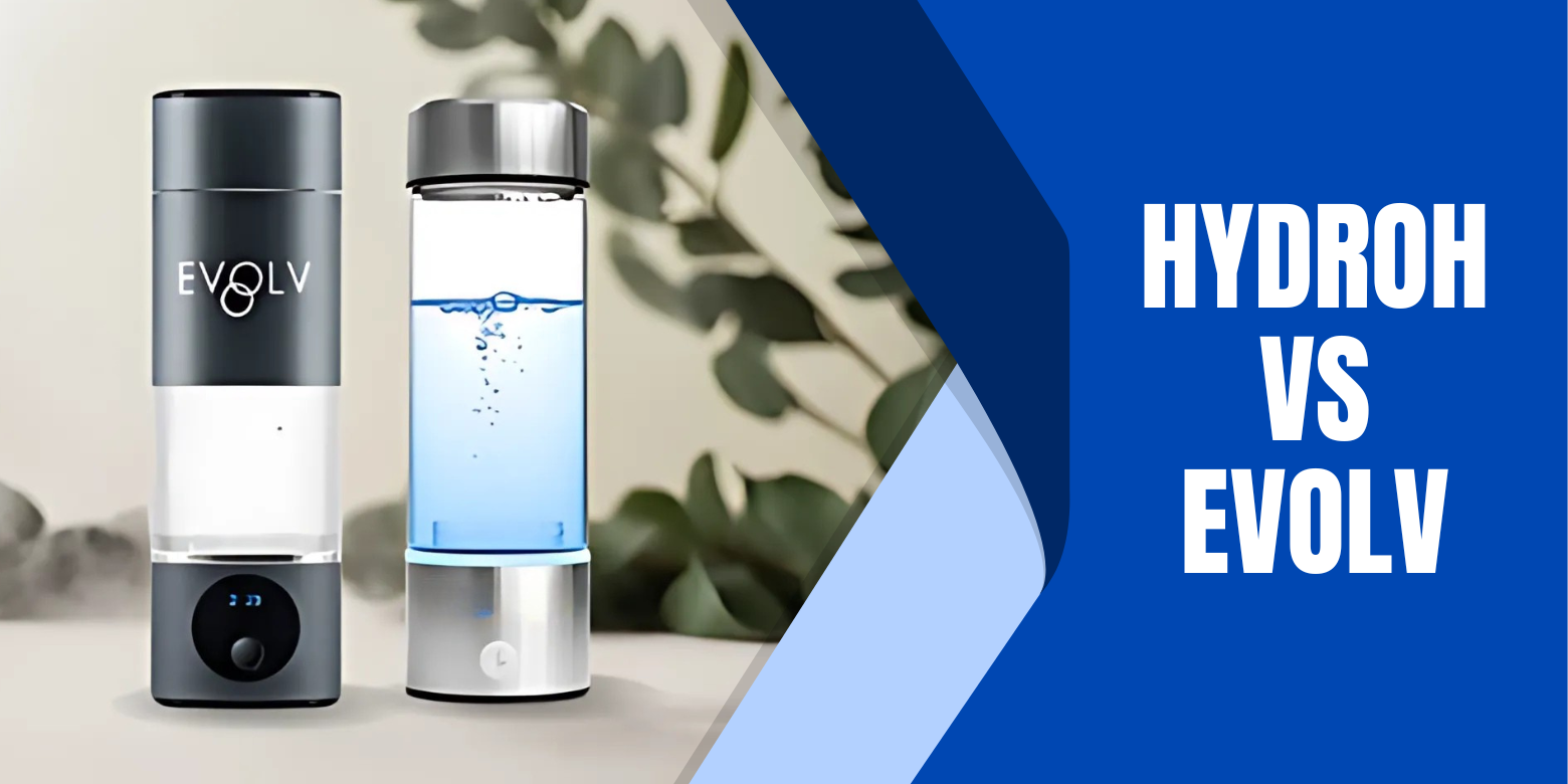 EVOLV Hydrogen Bottle vs. Hydroh Bottle